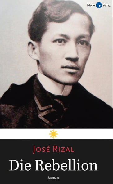 Die Rebellion - José Rizal
