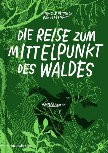 Die Reise zum Mittelpunkt des Waldes - Finn-Ole Heinrich