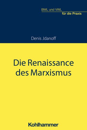 Die Renaissance des Marxismus - Denis Jdanoff - Thorsten Krings