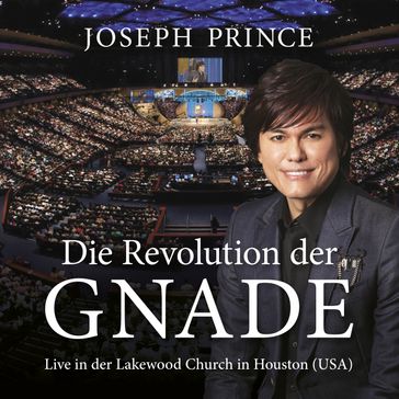 Die Revolution der Gnade - Joseph Prince