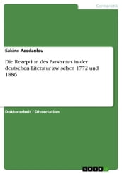 Die Rezeption des Parsismus in der deutschen Literatur zwischen 1772 und 1886
