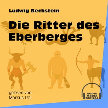 Die Ritter des Eberberges - Ludwig Bechstein