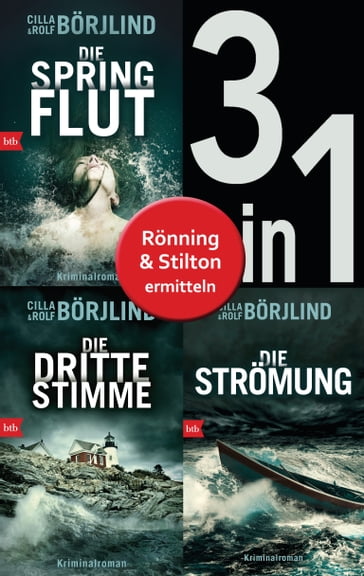 Die Rönning/Stilton-Serie Band 1 bis 3 (3in1-Bundle): - Die Springflut / Die dritte Stimme / Die Strömung - Cilla Borjlind - Rolf Borjlind