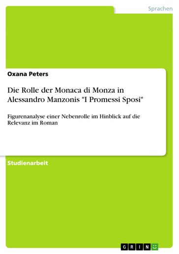 Die Rolle der Monaca di Monza in Alessandro Manzonis 'I Promessi Sposi' - Oxana Peters