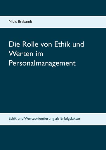 Die Rolle von Ethik und Werten im Personalmanagement - Niels Brabandt