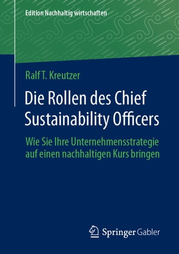 Die Rollen des Chief Sustainability Officers - Ralf T. Kreutzer