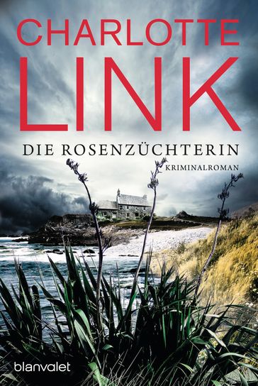 Die Rosenzüchterin - Charlotte Link