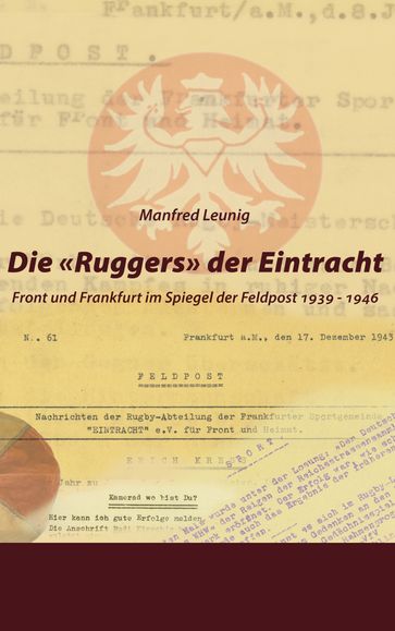 Die 'Ruggers' der Eintracht - Manfred Leunig