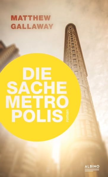 Die Sache Metropolis - Matthew Gallaway