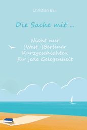 Die Sache mit ...