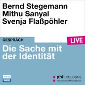 Die Sache mit der Identität - phil.COLOGNE live (ungekürzt)