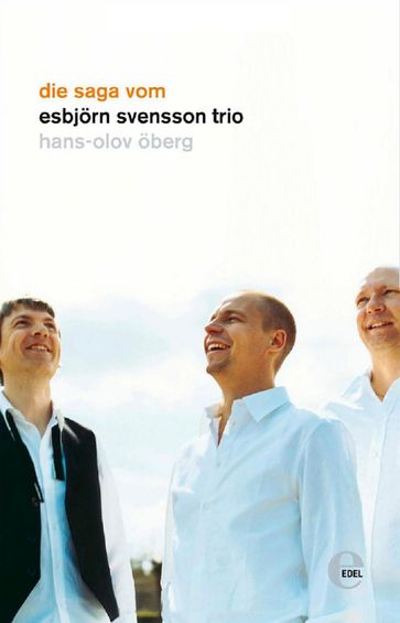 Die Saga vom Esbjörn Svensson Trio - Hans-Olov Öberg