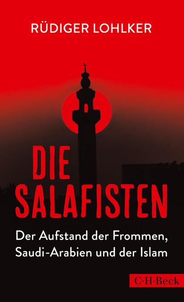 Die Salafisten - Rudiger Lohlker