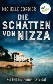 Die Schatten von Nizza - Ein Fall für Pomelli und Vidal: Band 1