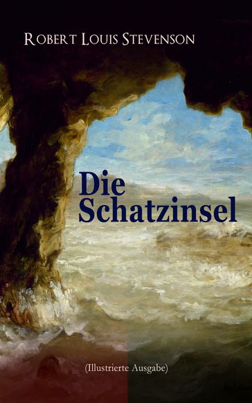 Die Schatzinsel (Illustrierte Ausgabe) - Robert Louis Stevenson