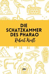 Die Schatzkammer des Pharao