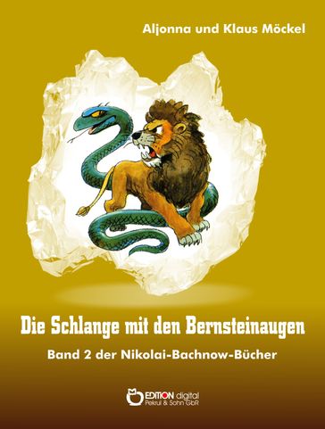 Die Schlange mit den Bernsteinaugen - Aljonna Mockel - Klaus Mockel