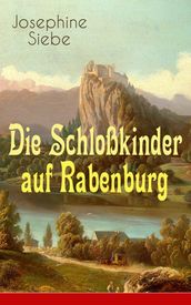 Die Schloßkinder auf Rabenburg