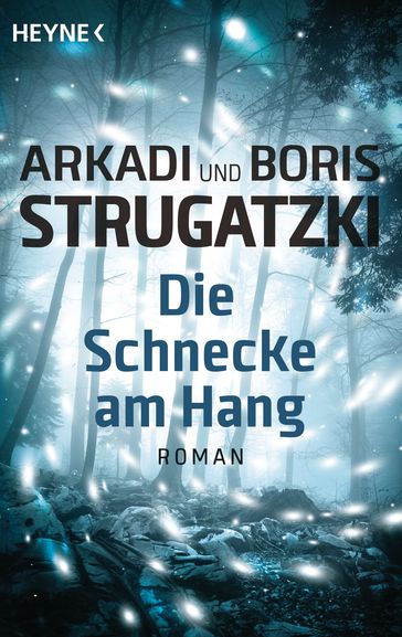 Die Schnecke am Hang - Arkadi Strugatzki - Boris Strugatzki