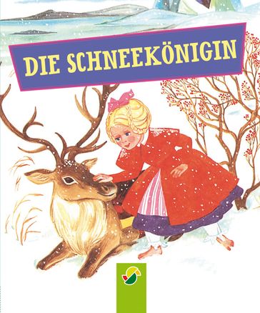 Die Schneekonigin - Hans Christian Andersen - Bianca Bauer-Stadler