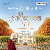 Die Schokoladenvilla  Goldene Jahre