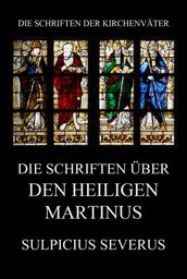 Die Schriften über den Heiligen Martinus