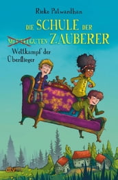 Die Schule der mittelguten Zauberer Wettkampf der Überflieger