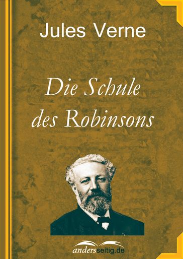 Die Schule des Robinsons - Verne Jules