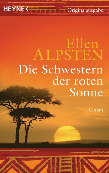 Die Schwestern der roten Sonne - Ellen Alpsten