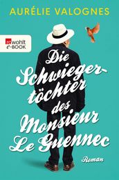 Die Schwiegertöchter des Monsieur Le Guennec