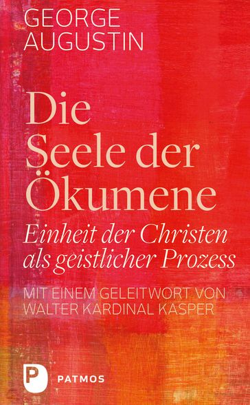 Die Seele der Ökumene - Augustin George