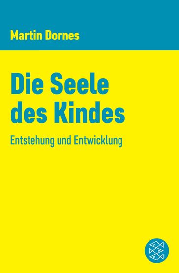 Die Seele des Kindes - Martin Dornes