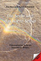 Die Seele und das wahre Selbst