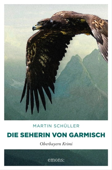 Die Seherin von Garmisch - Martin Schuller