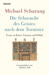 Die Sehnsucht des Geistes nach dem Tornister