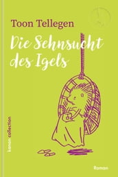 Die Sehnsucht des Igels