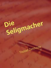 Die Seligmacher