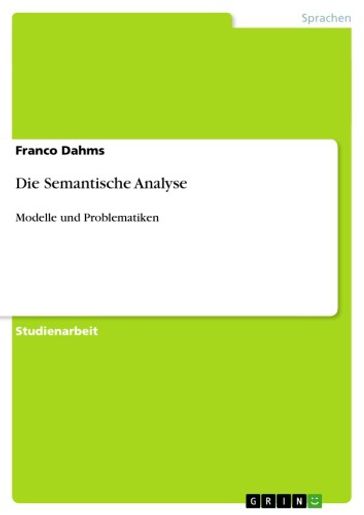 Die Semantische Analyse - Franco Dahms