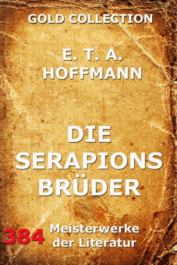 Die Serapionsbrüder - E.T.A. Hoffmann