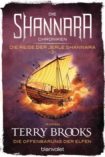 Die Shannara-Chroniken: Die Reise der Jerle Shannara 3 - Die Offenbarung der Elfen - Terry Brooks