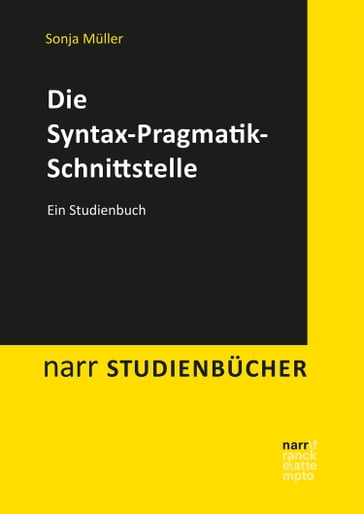 Die Syntax-Pragmatik-Schnittstelle - Sonja Muller