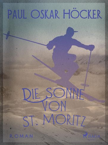 Die Sonne von St. Moritz - Paul Oskar Hocker
