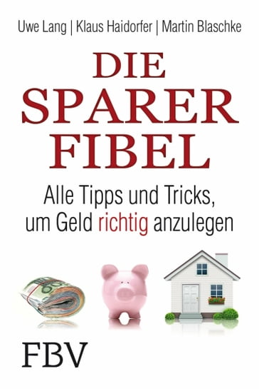 Die Sparer-Fibel - Klaus Haidorfer - Martin Blaschke - Uwe Lang