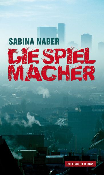 Die Spielmacher - Sabina Naber