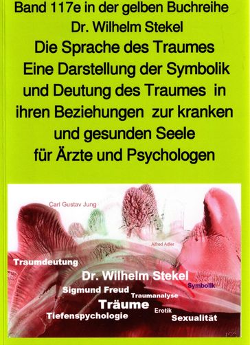 Die Sprache des Traumes  Eine Darstellung der Symbolik und Deutung des Traumes  Teil 3  bei Jürgen Ruszkowski - Wilhelm Stekel