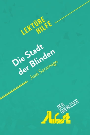 Die Stadt der Blinden von José Saramago (Lektürehilfe) - Danny Dejonghe - derQuerleser