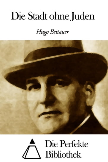 Die Stadt ohne Juden - Hugo Bettauer