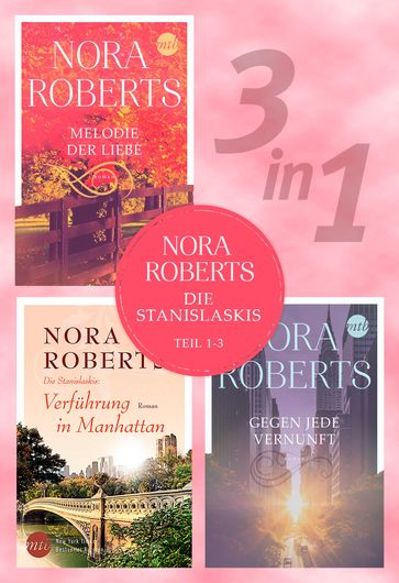 Die Stanislaskis - Teil 1-3 - Nora Roberts