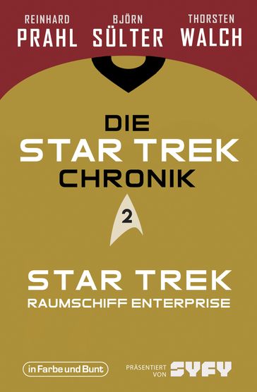 Die Star-Trek-Chronik - Teil 2: Star Trek: Raumschiff Enterprise - Bjorn Sulter - Reinhard Prahl - Thorsten Walch