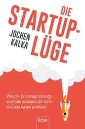 Die StartUp-Lüge